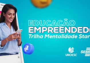 Unoesc e Sebrae promoverão terceira oficina do Projeto Educação Empreendedora no dia 6 de junho