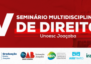 Unoesc Joaçaba realizará Seminário Multidisciplinar de Direito na próxima semana  