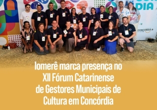 Diretora de Cultura de Iomerê esteve presente em fórum catarinense de Cultura