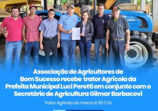 Administração Municipal entrega equipamento agrícola para Associação de Agricultores de Bom Sucesso