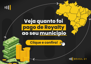 CFEM: saiba quanto sua cidade recebeu dos R$ 447 milhões liberados pela ANM