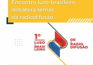Encontro luso-brasileiro debaterá temas da radiodifusão