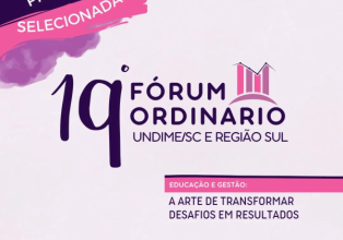Case de sucesso da Educação de Videira foi apresentado no 19º Fórum Ordinário Undime/SC e Região Sul