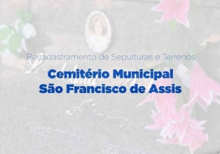 Prossegue recadastramento de Sepulturas e Terrenos do Cemitério Municipal São Francisco de Assis de Água Doce