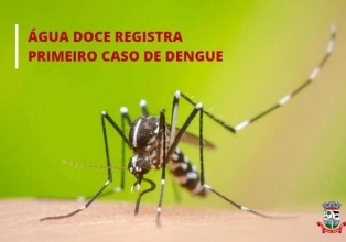 Município de Água Doce registra primeiro caso de dengue