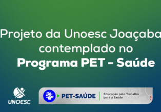 Projeto da Unoesc Joaçaba é contemplado no Programa PET-Saúde: Equidade