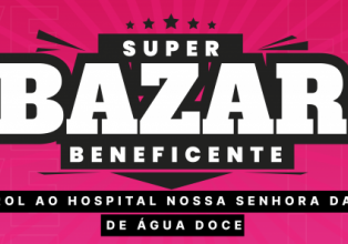 Hospital Nossa Senhora da Paz, de Água Doce, realiza bazar beneficente no sábado