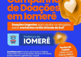 Iomerê realiza campanha solidária as vitimas das enchentes no Rio Grande do sul