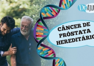 Quando suspeitar do câncer de próstata hereditário?
