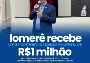 Iomerê é contemplado com R$ 1 milhão de reais para pavimentação asfáltica 